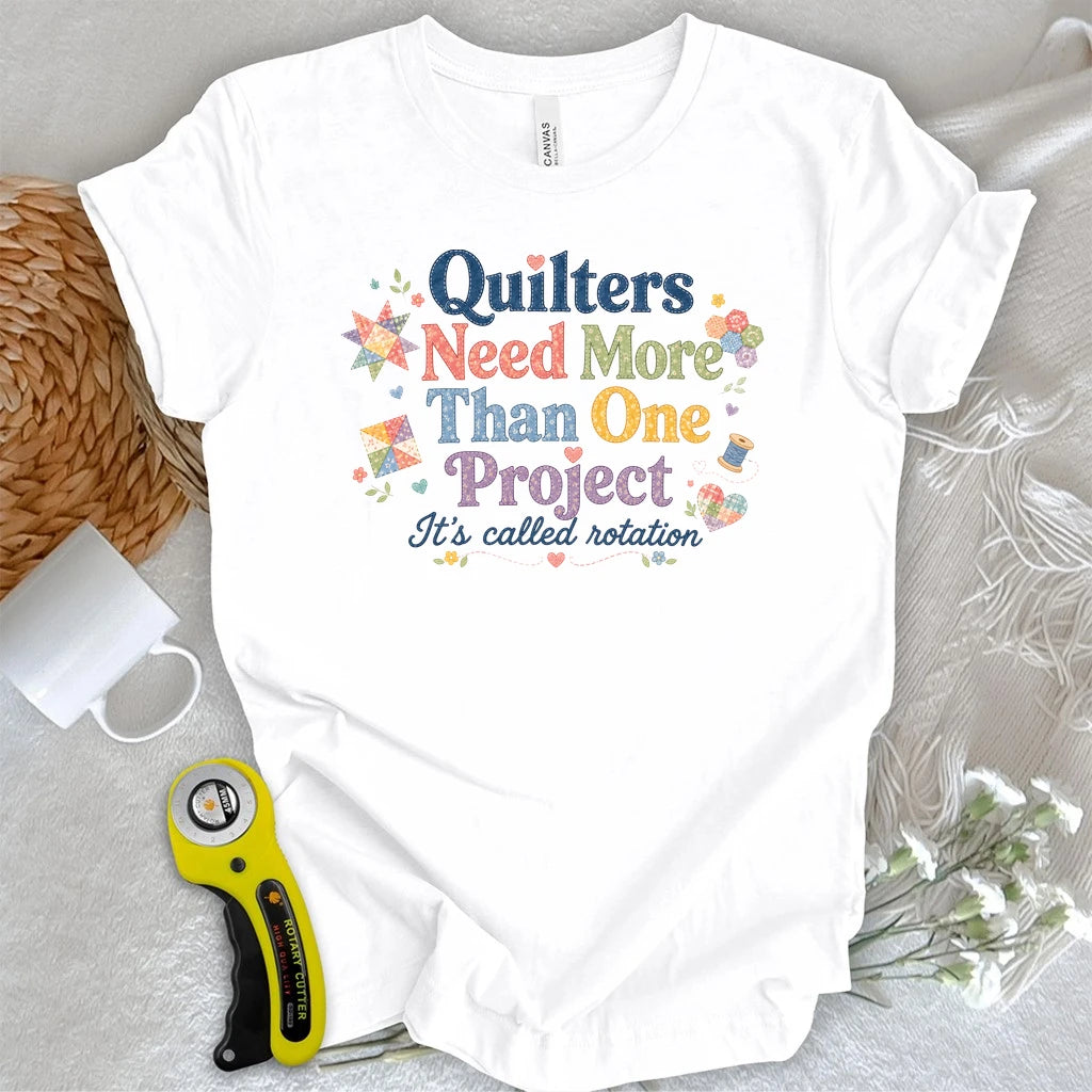 Multiple Projects Quilter T-shirt