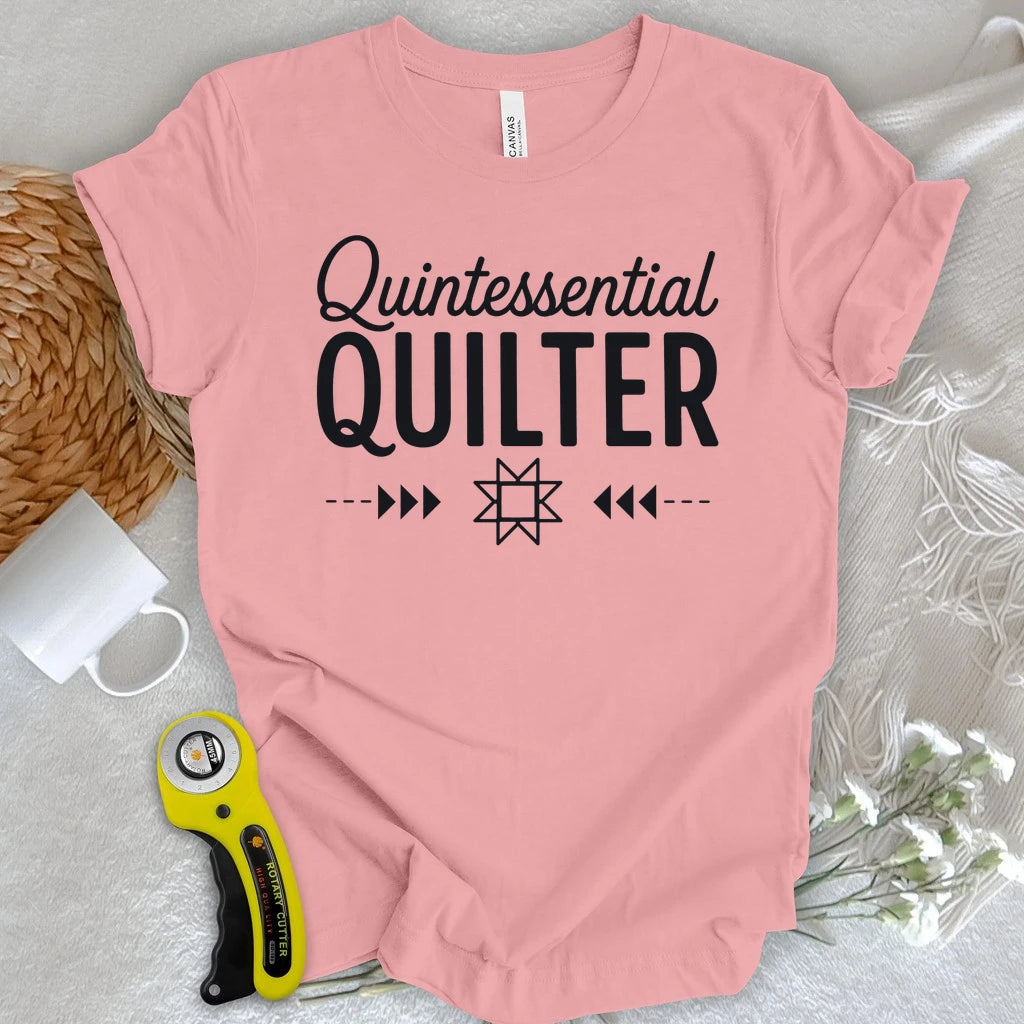 Quintessential Quilter T-shirt