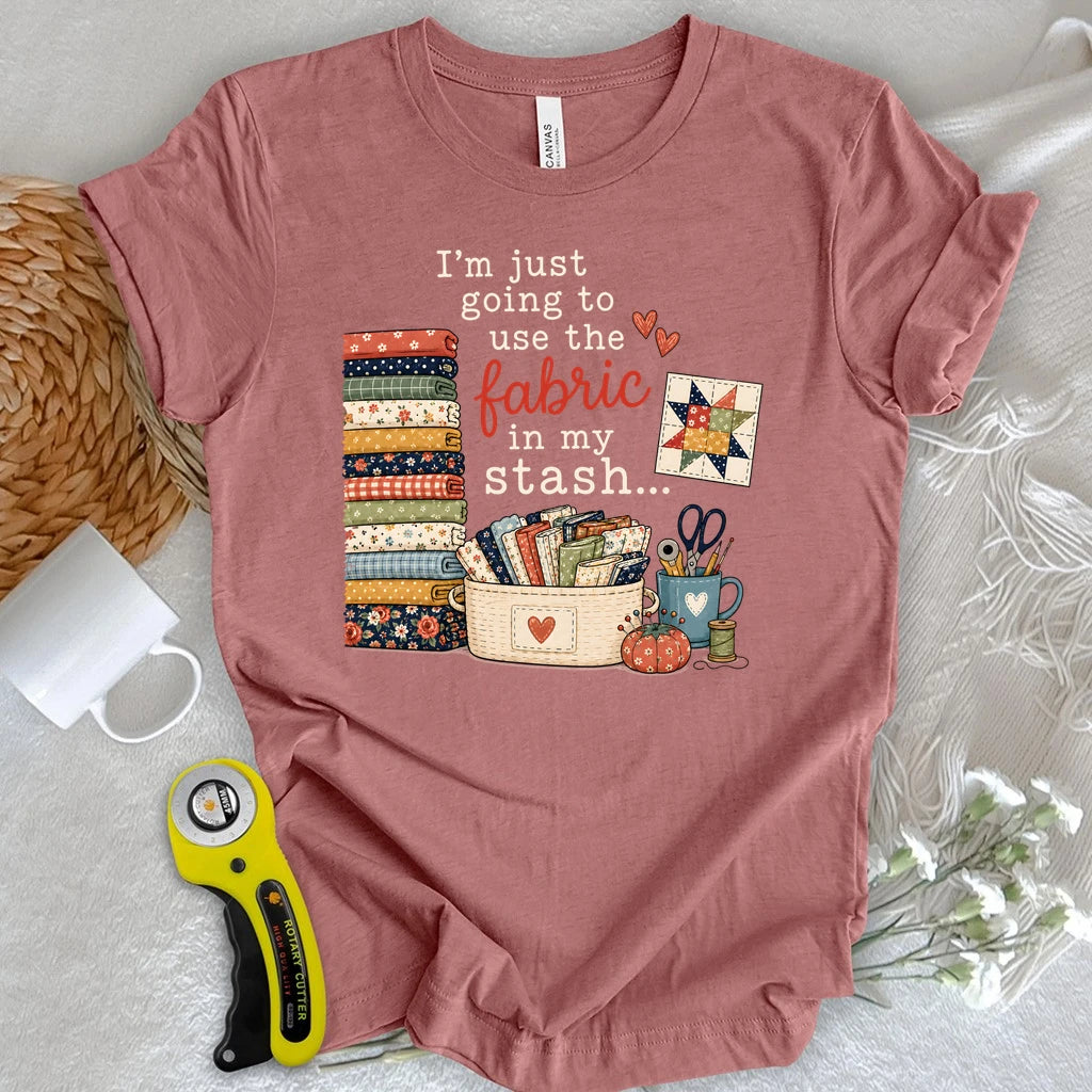 Fabric Stash Promise T-shirt