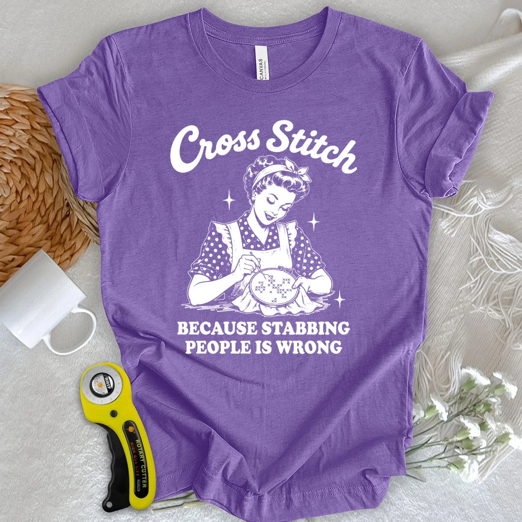Stabbing People Is Wrong Cross Stitch T-shirt