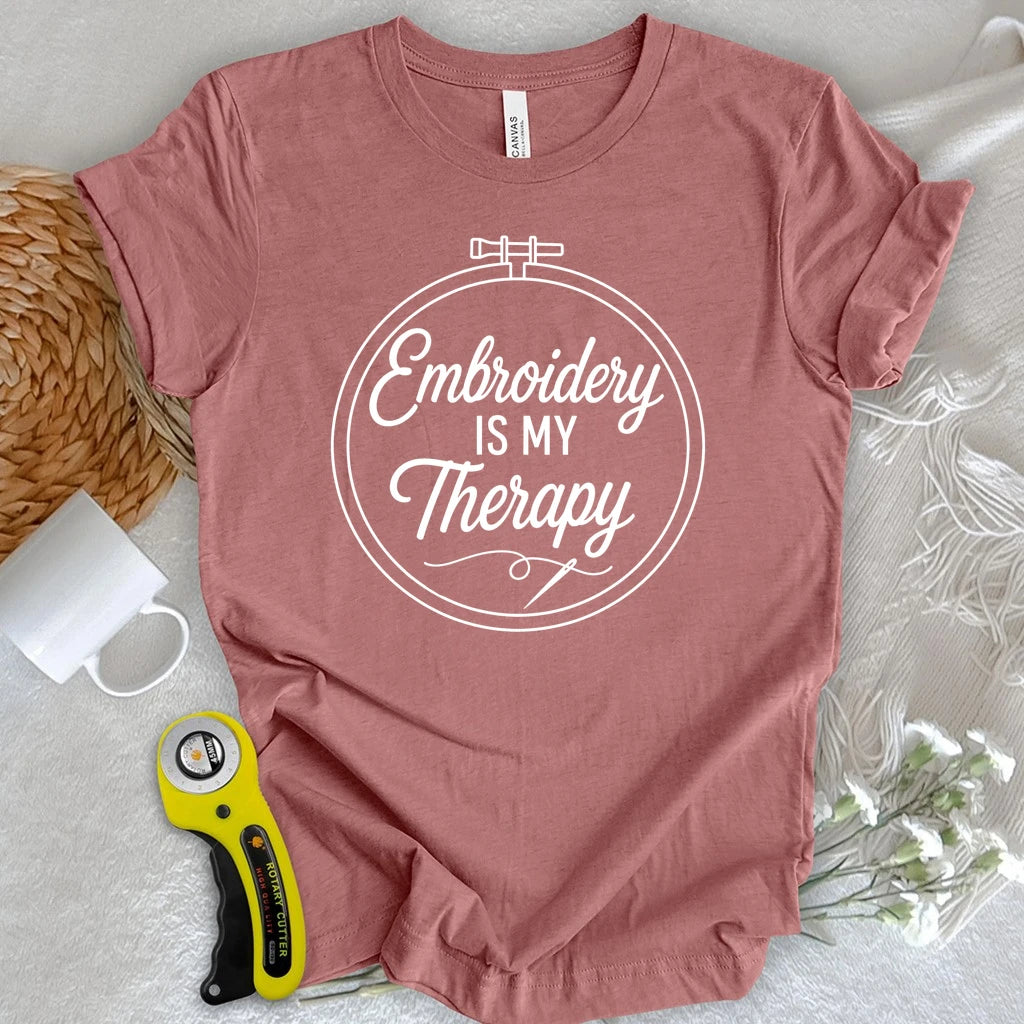 Embroidery Is My Therapy T-shirt
