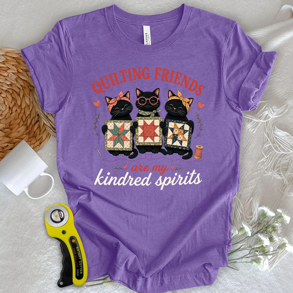 Quilting Friends are My Kindred Spirits T-shirt
