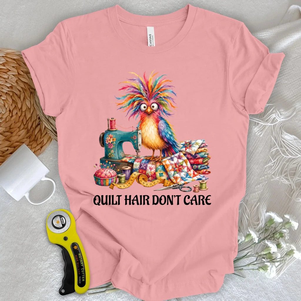 Quilt Hair Don't Care T-shirt