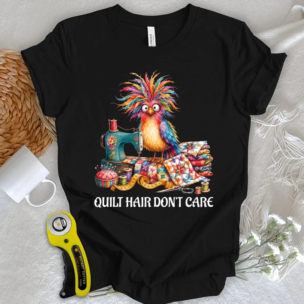 Quilt Hair Don't Care T-shirt