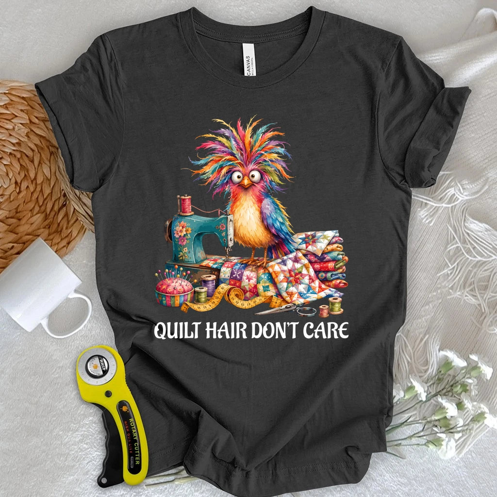 Quilt Hair Don't Care T-shirt