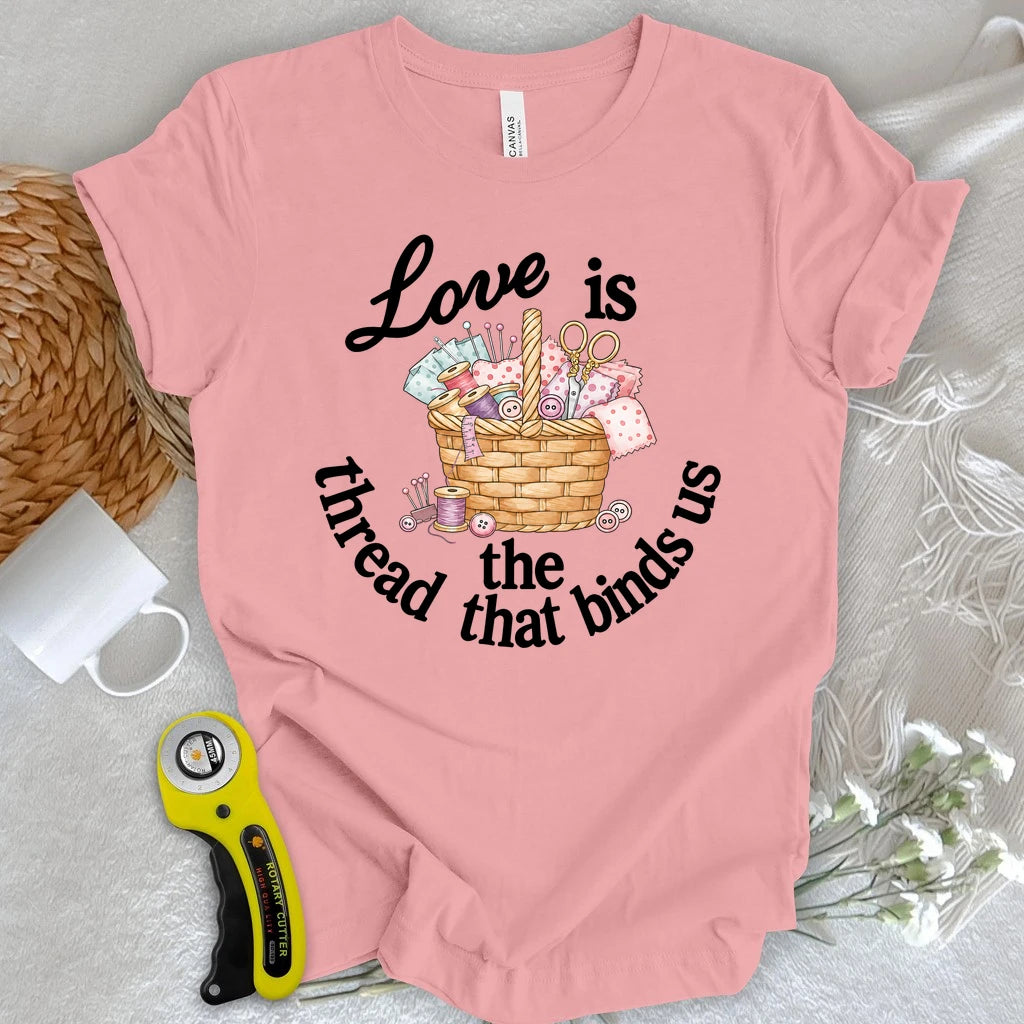 Thread that Binds Us T-shirt