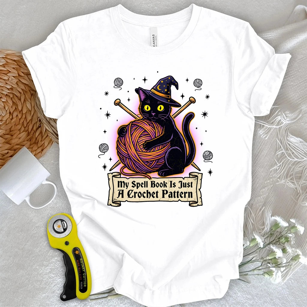 My Spell Book Is Just A Crochet Pattern T-shirt