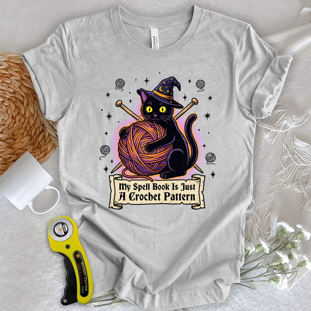 My Spell Book Is Just A Crochet Pattern T-shirt