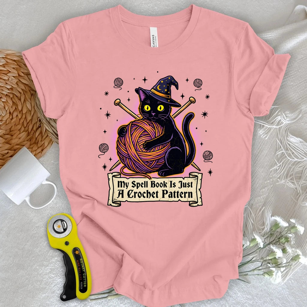 My Spell Book Is Just A Crochet Pattern T-shirt