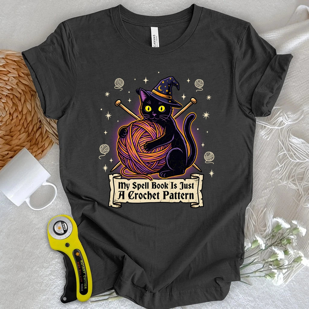 My Spell Book Is Just A Crochet Pattern T-shirt