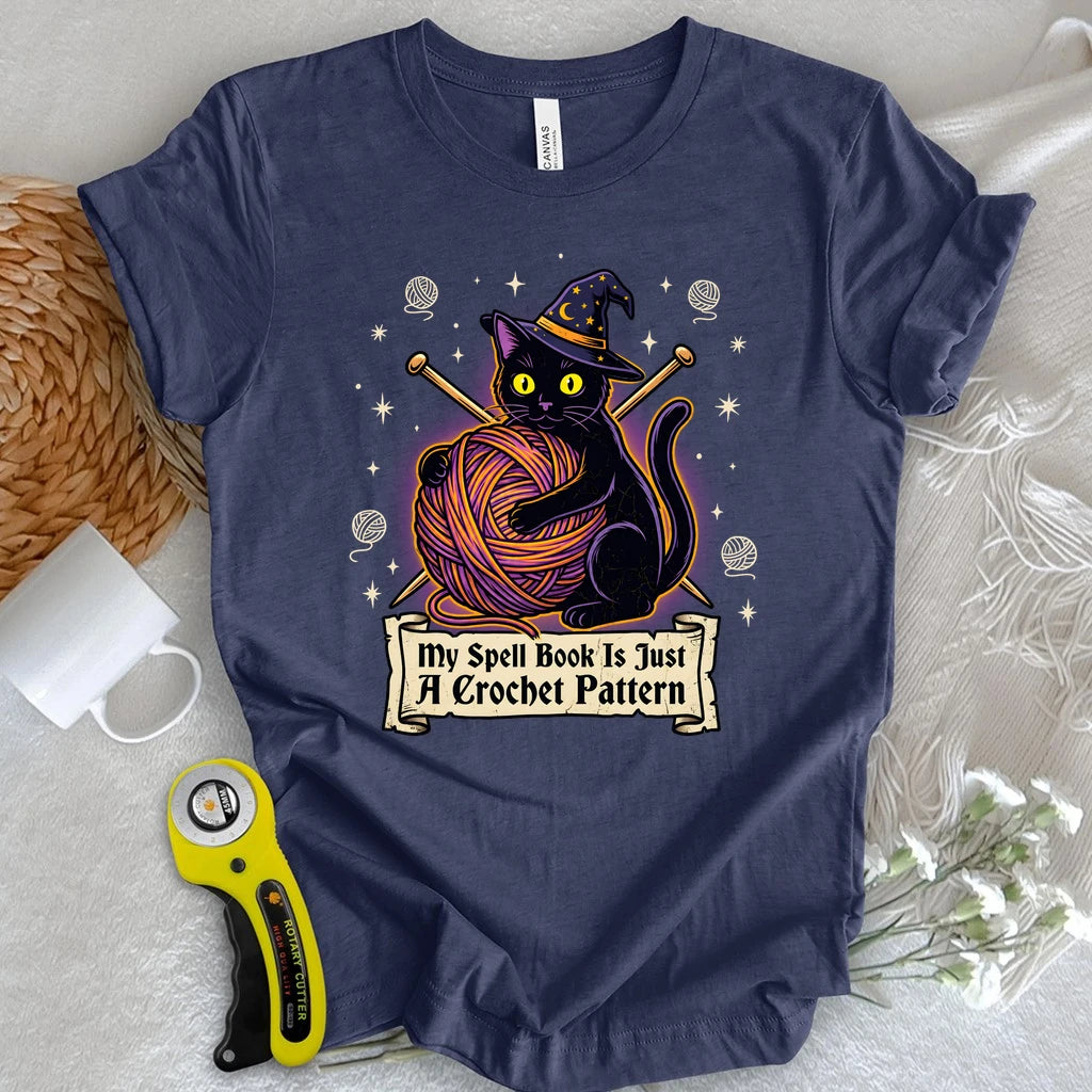 My Spell Book Is Just A Crochet Pattern T-shirt