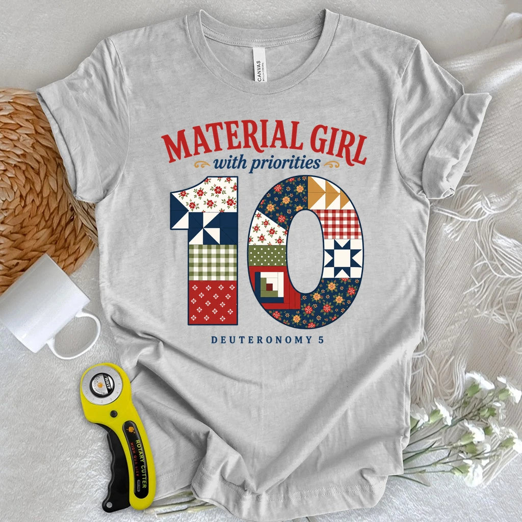 Material Girl With Priorities T-shirt