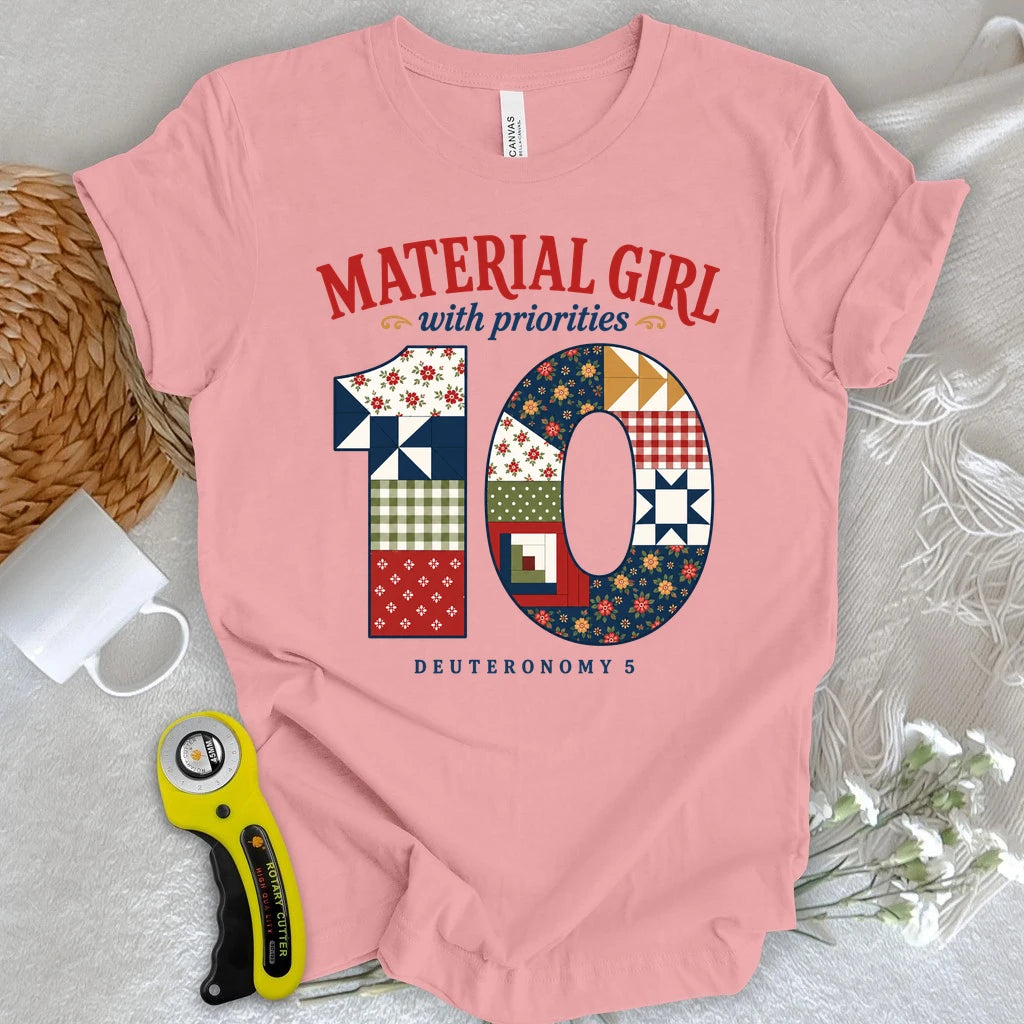 Material Girl With Priorities T-shirt