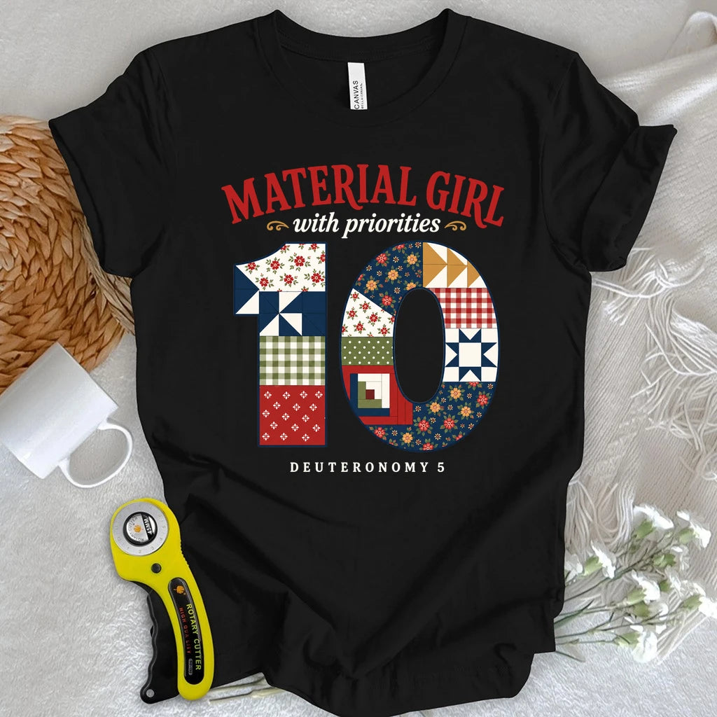 Material Girl With Priorities T-shirt
