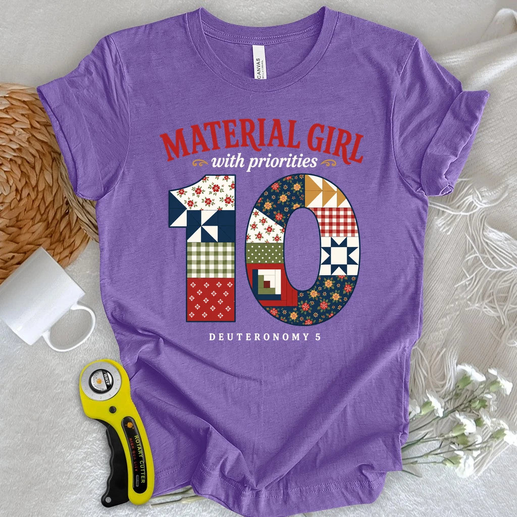 Material Girl With Priorities T-shirt