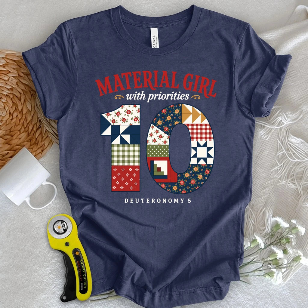 Material Girl With Priorities T-shirt