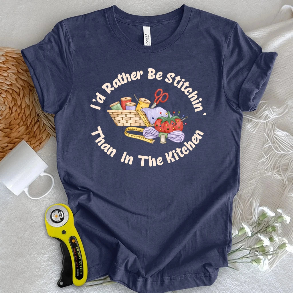 Rather Be Stitchin T-shirt