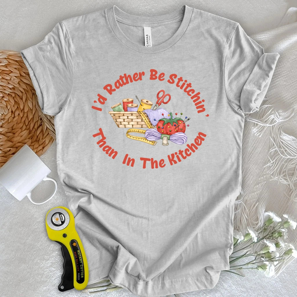 Rather Be Stitchin T-shirt