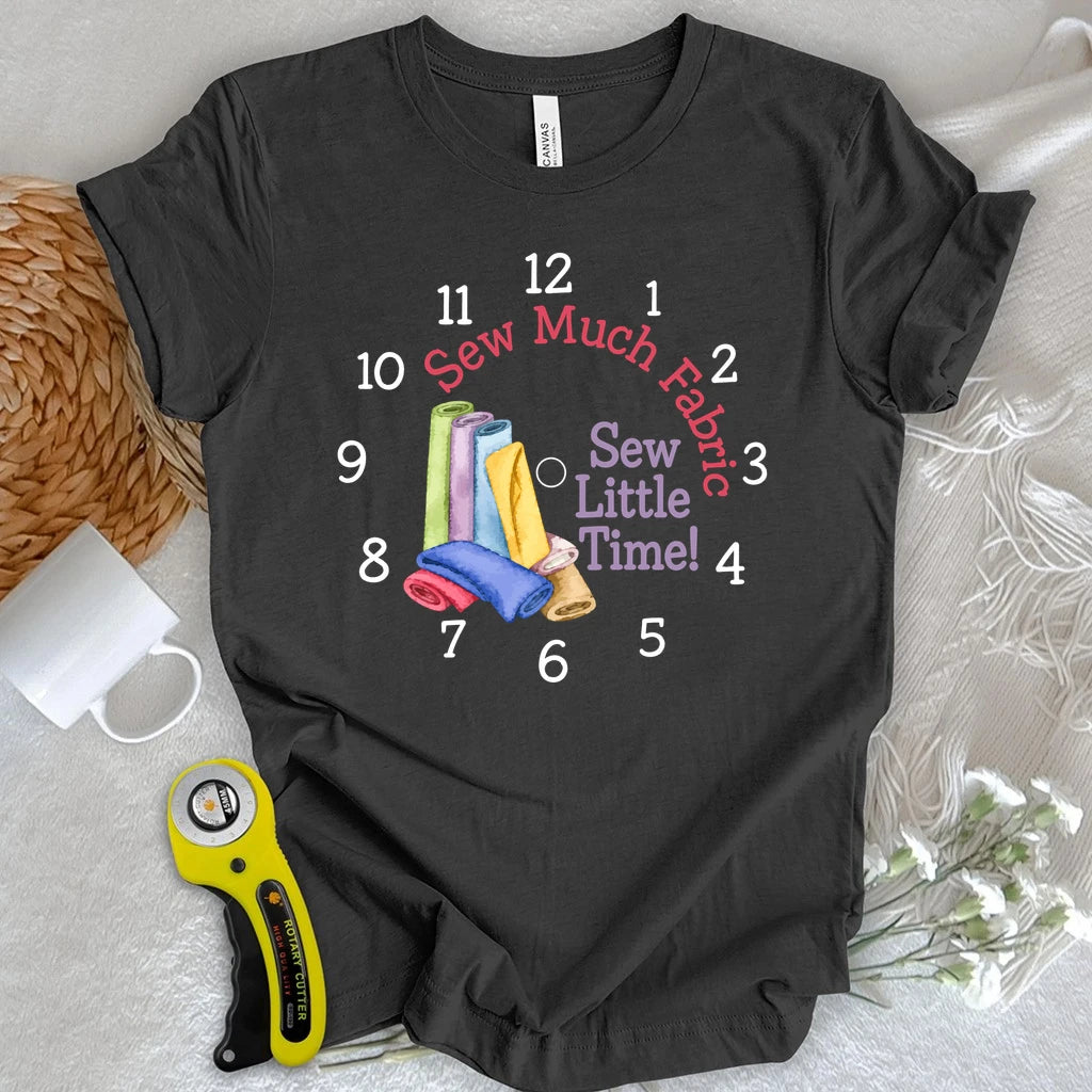 Sew Much Fabric T-shirt