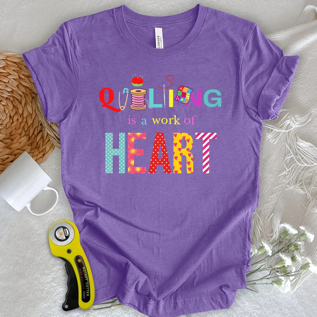 Quilting Is a Work of Heart T-shirt