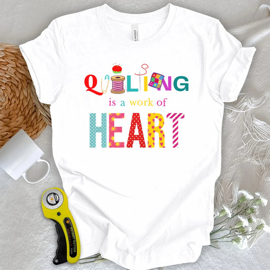 Quilting Is a Work of Heart T-shirt