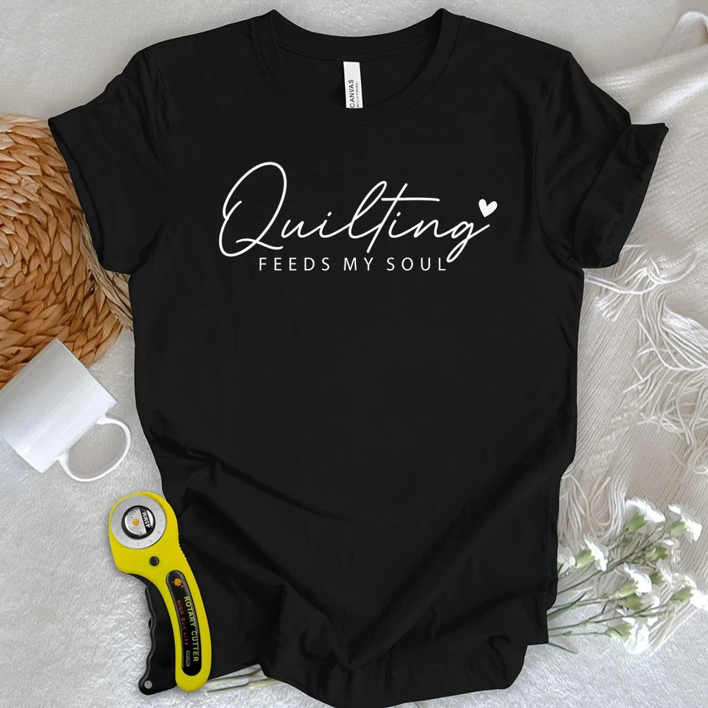 Quilting Feeds My Soul T-shirt