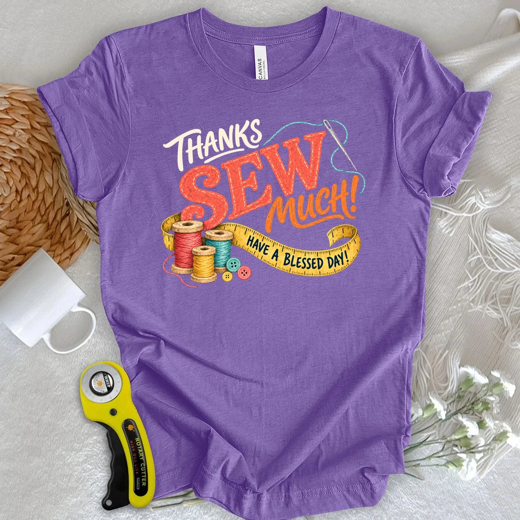 Thanks Sew Much T-shirt
