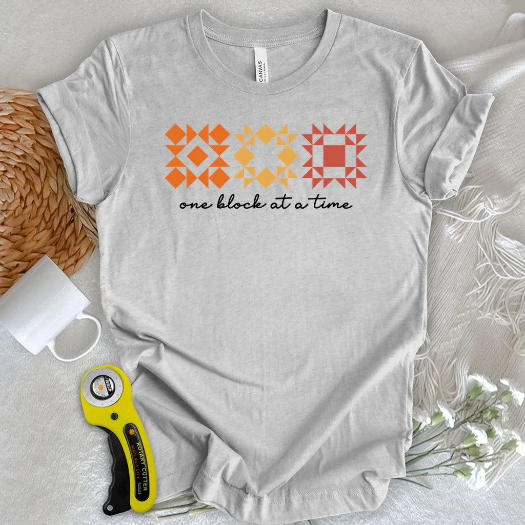 One Block at a Time T-Shirt