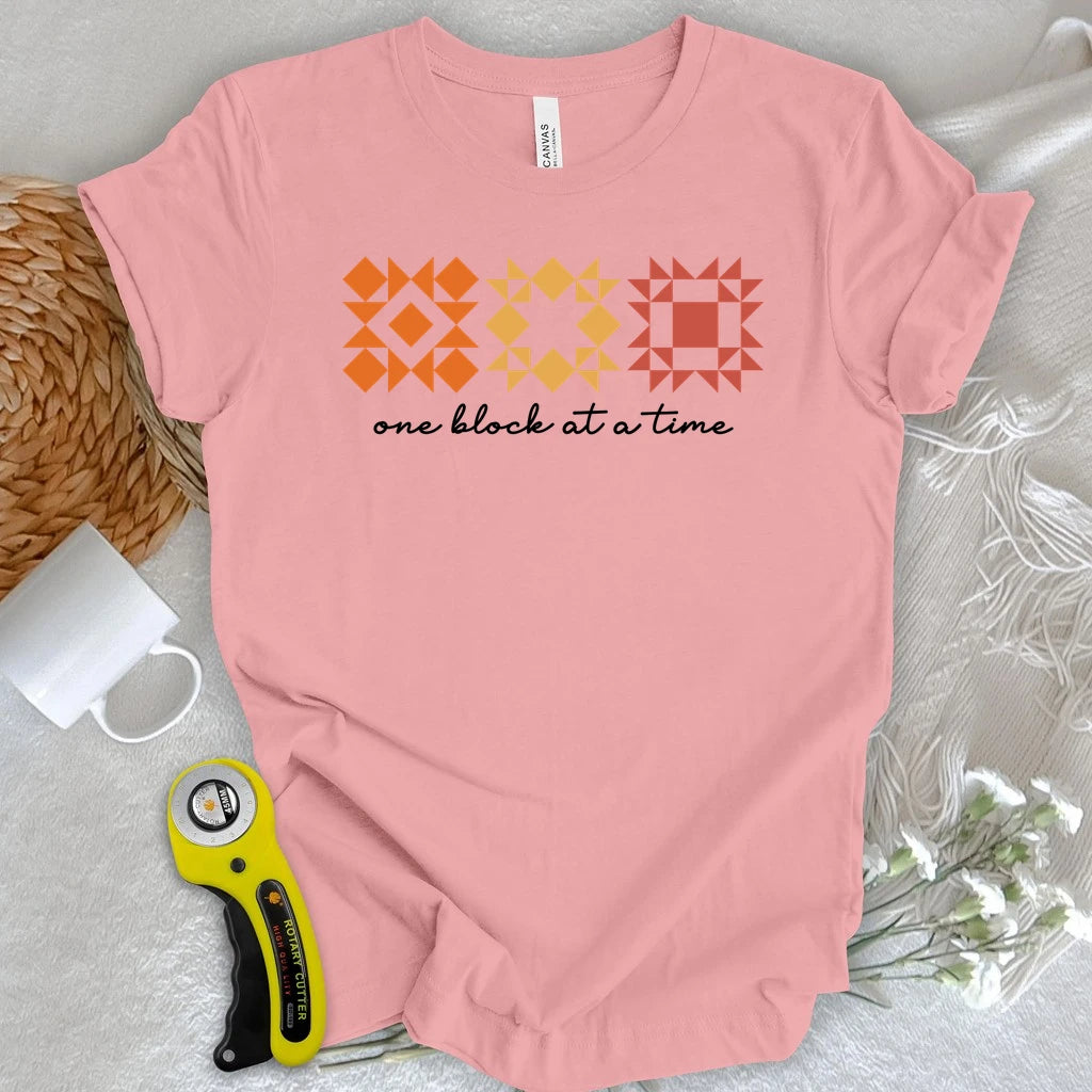 One Block at a Time T-Shirt