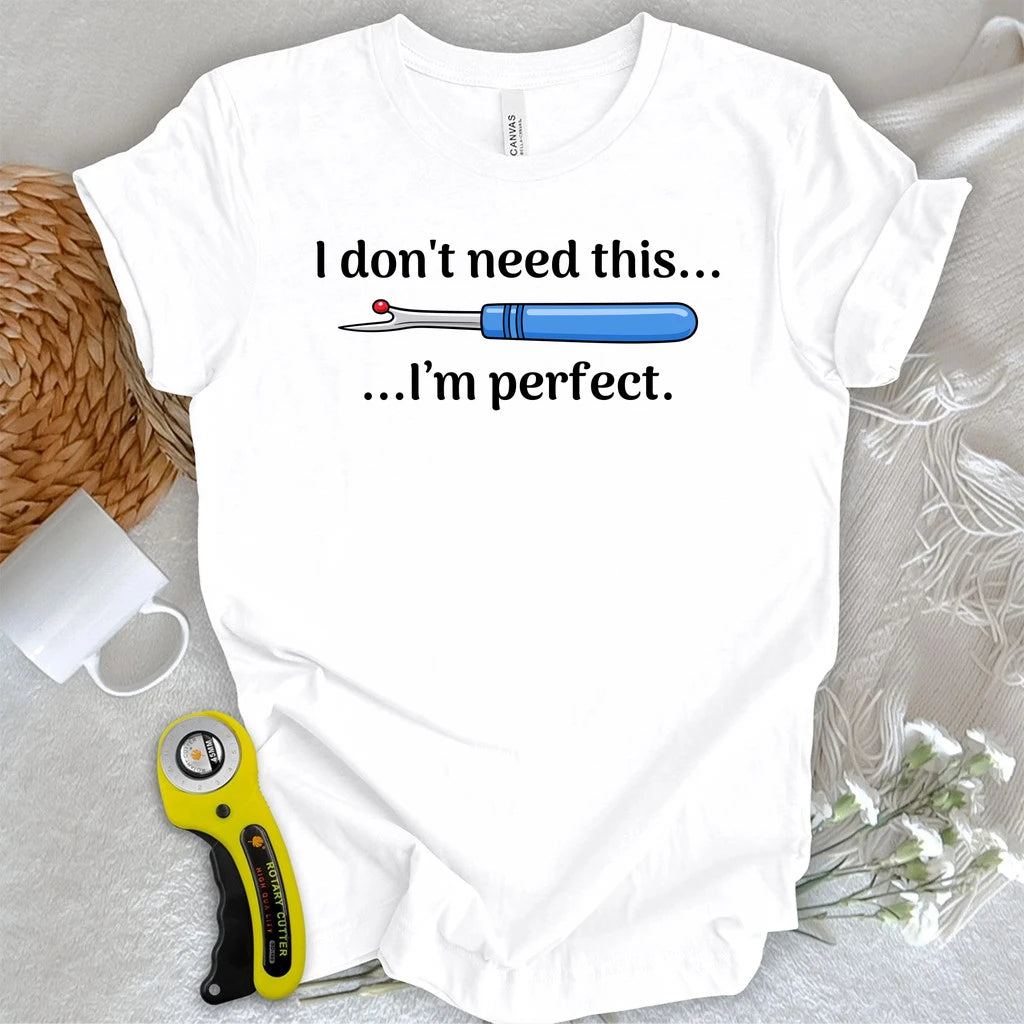 I’m Perfect T-shirt