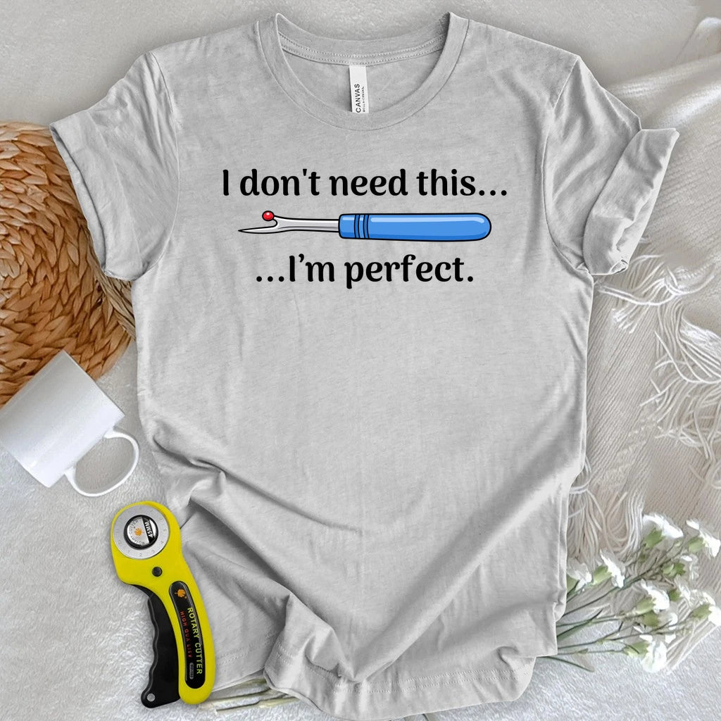 I’m Perfect T-shirt