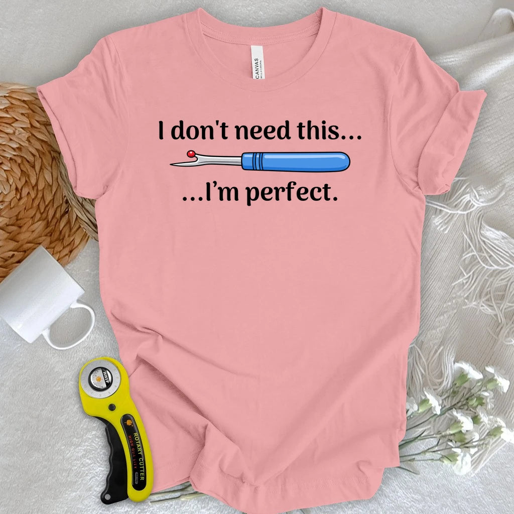 I’m Perfect T-shirt