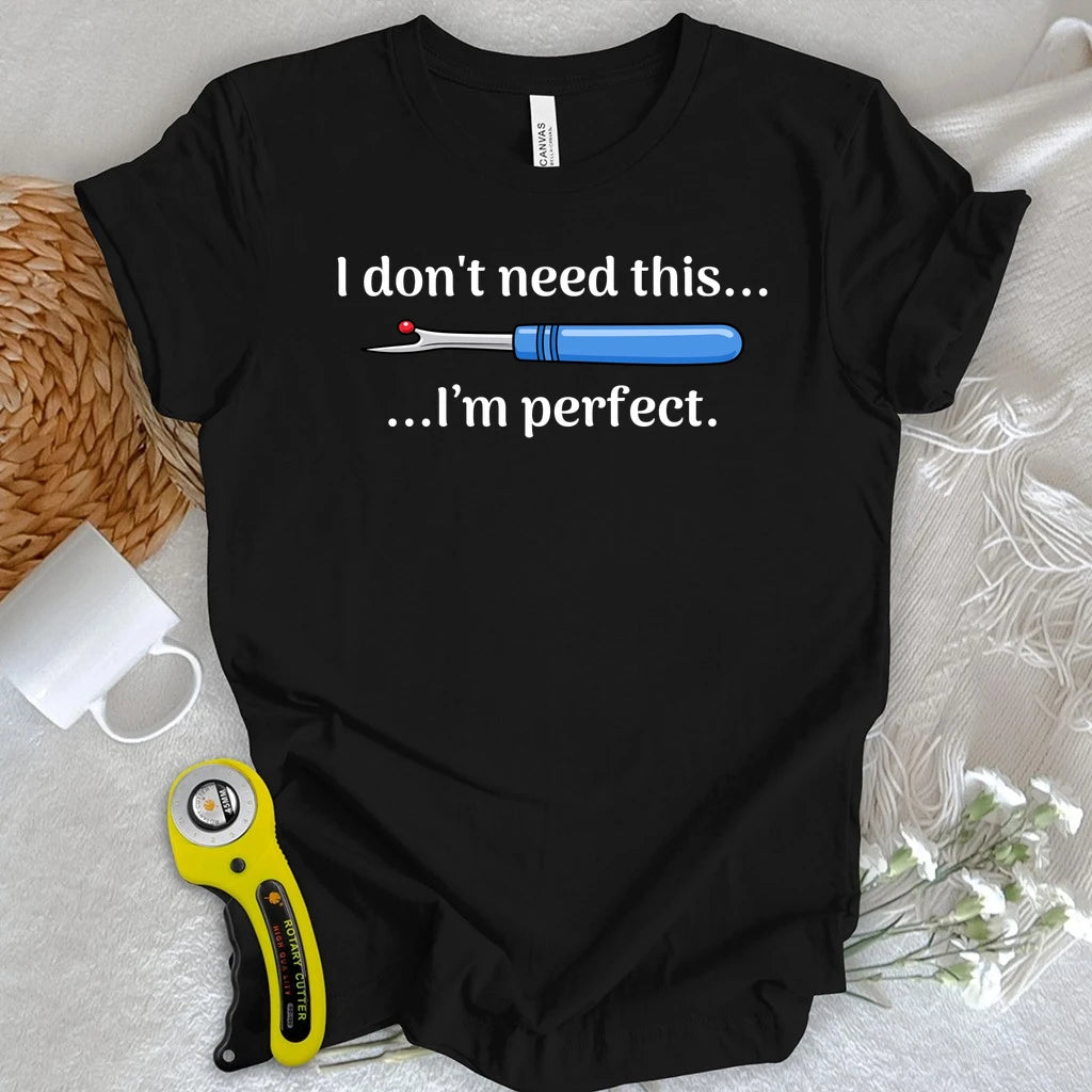 I’m Perfect T-shirt