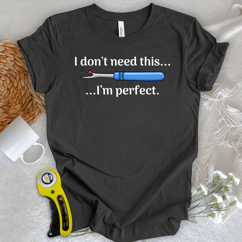 I’m Perfect T-shirt