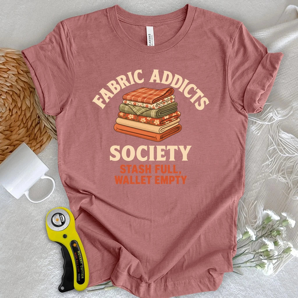 Fabric Addicts Society T-shirt