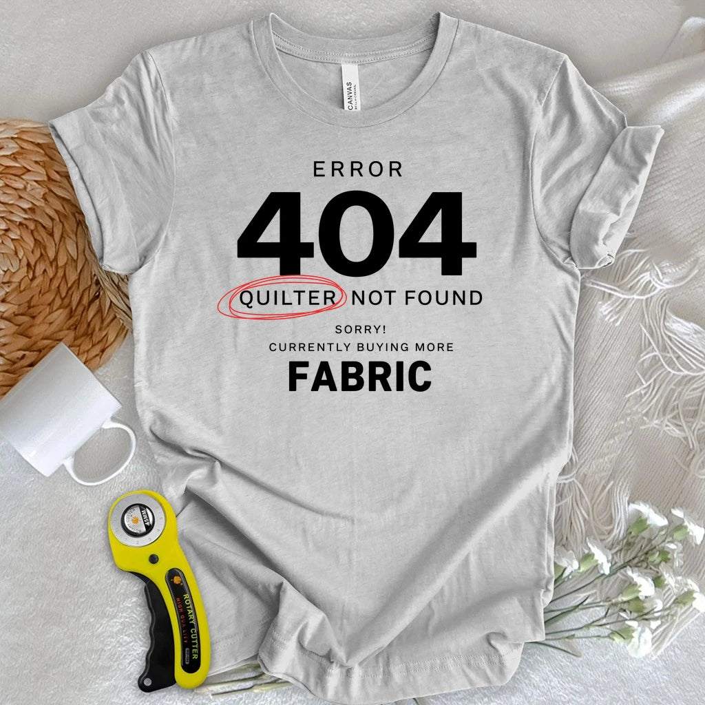 Quilter Not Found 404 T-shirt