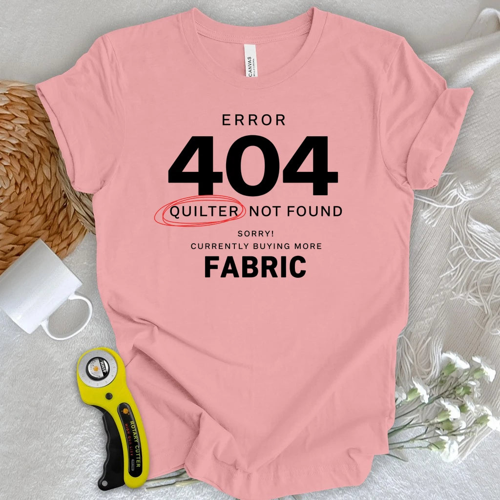Quilter Not Found 404 T-shirt