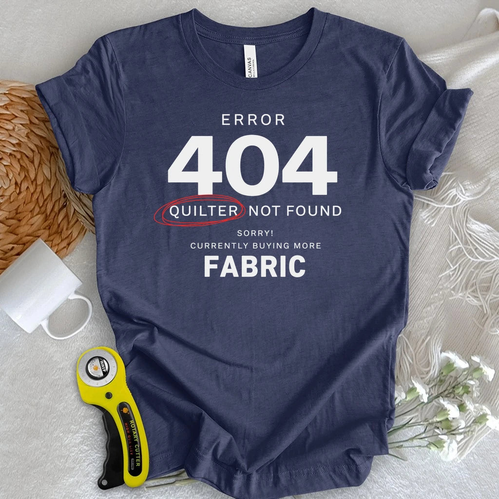 Quilter Not Found 404 T-shirt
