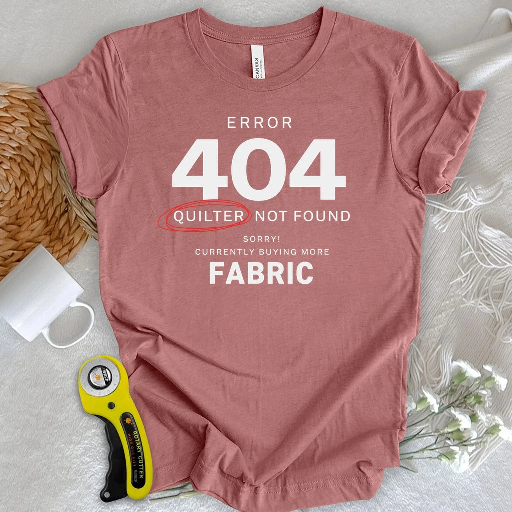 Quilter Not Found 404 T-shirt
