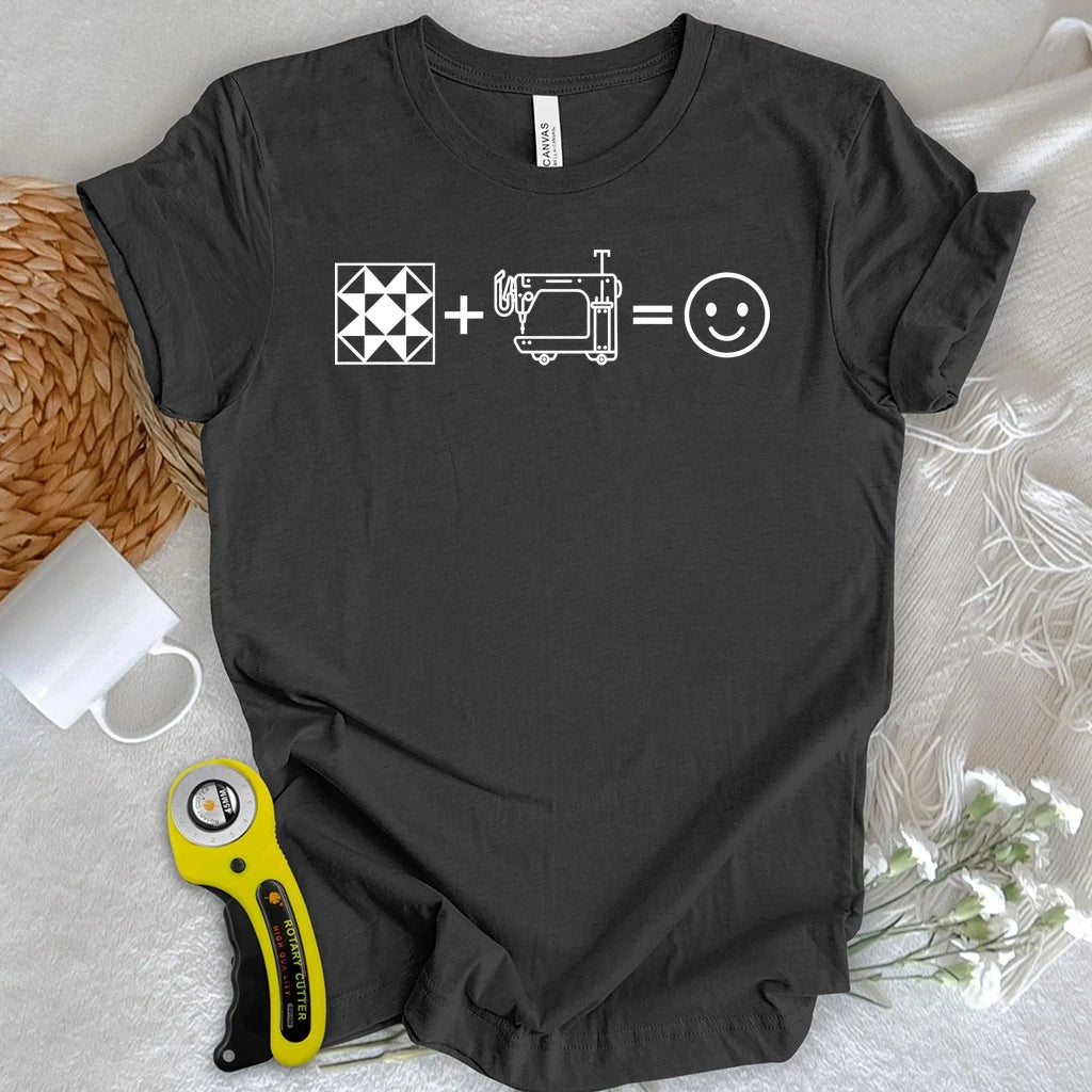 The Quilter's Happiness Equation T-shirt