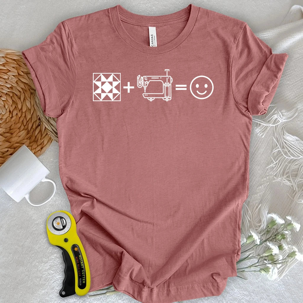 The Quilter's Happiness Equation T-shirt