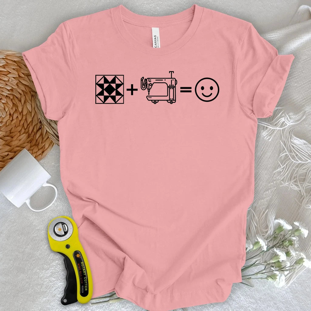 The Quilter's Happiness Equation T-shirt