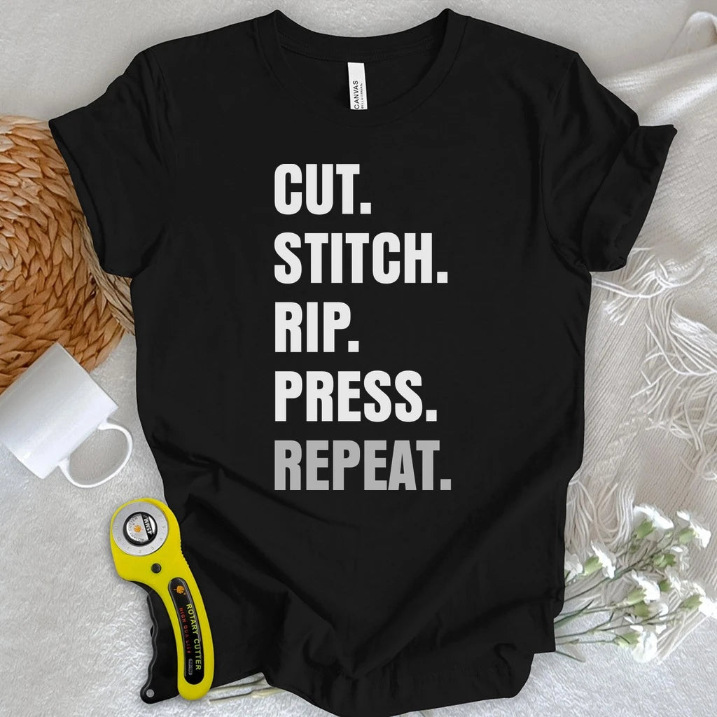 Cut Stitch Rip Press Repeat T-shirt