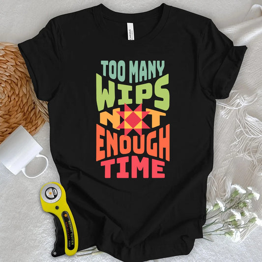 T-shirt Quilter’s WIP Problem