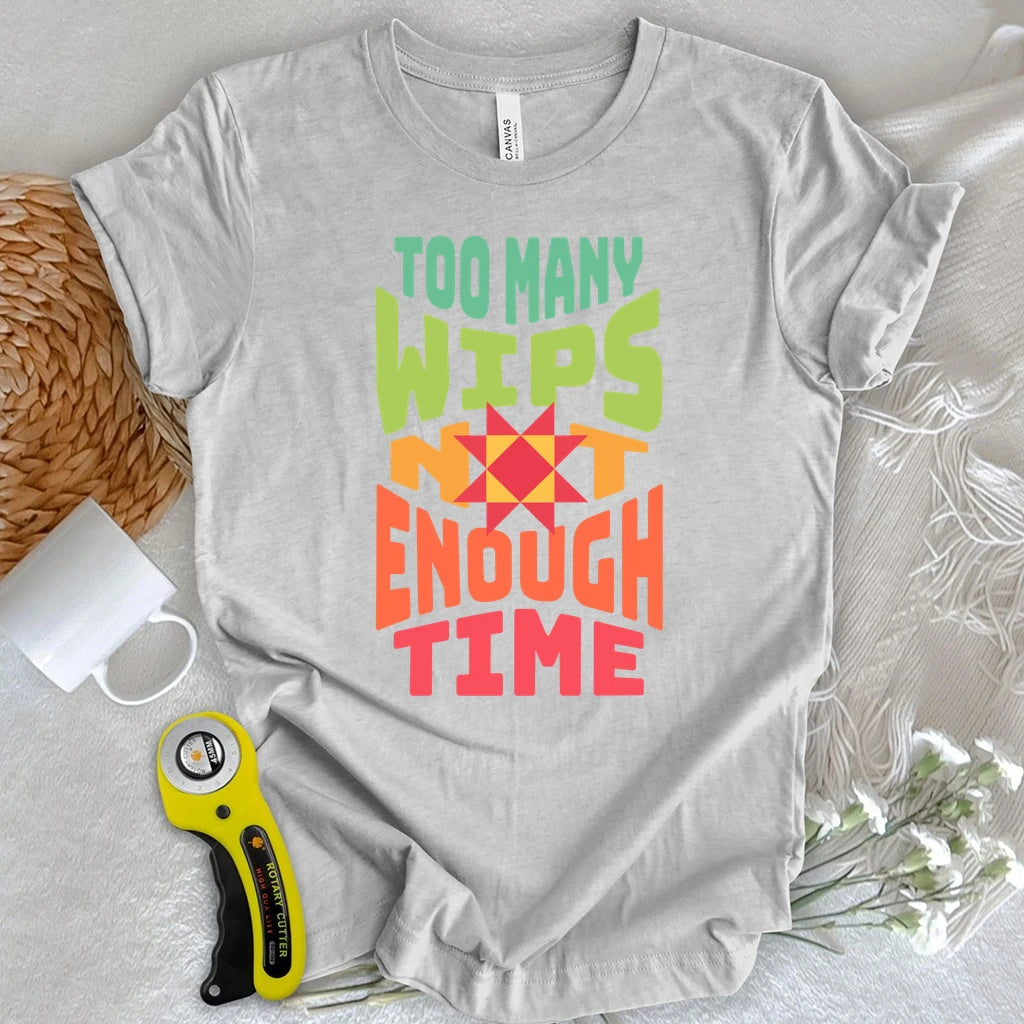 Quilter’s WIP Problem T-shirt