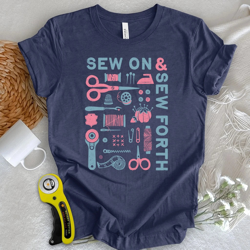 Sew On & Sew Forth Tools T-shirt