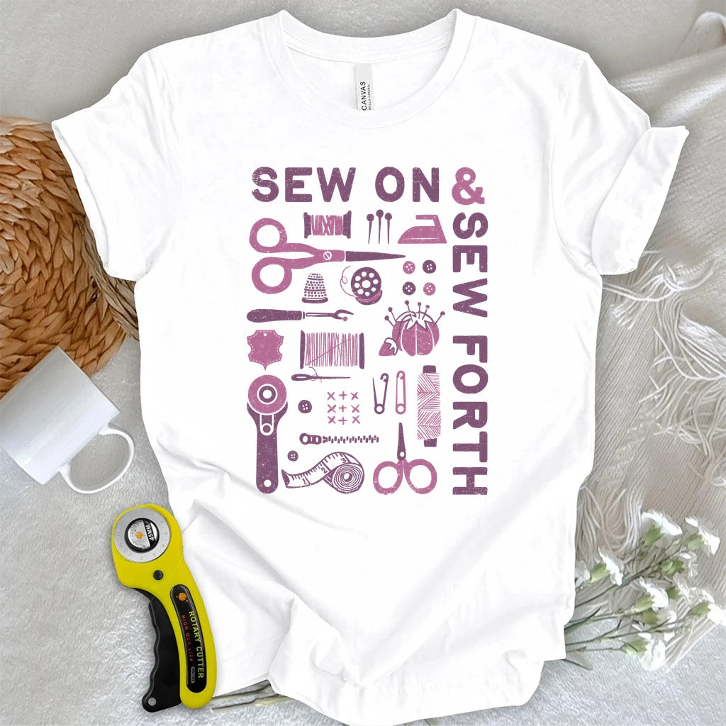 Sew On & Sew Forth Tools T-shirt