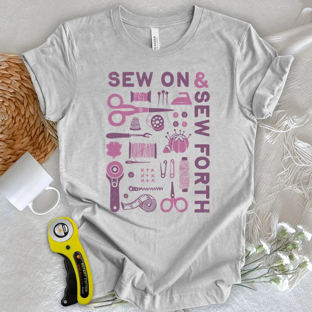 Sew On & Sew Forth Tools T-shirt