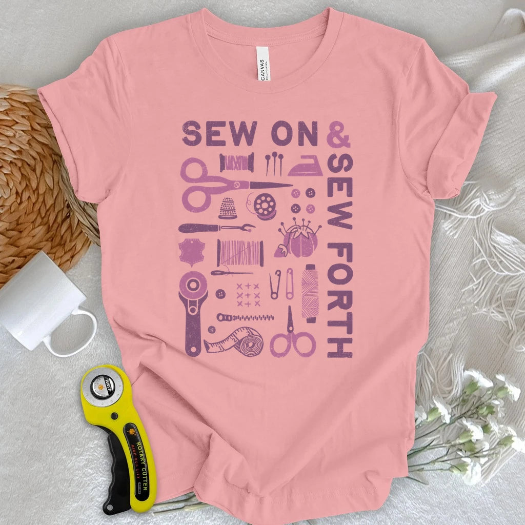 Sew On & Sew Forth Tools T-shirt