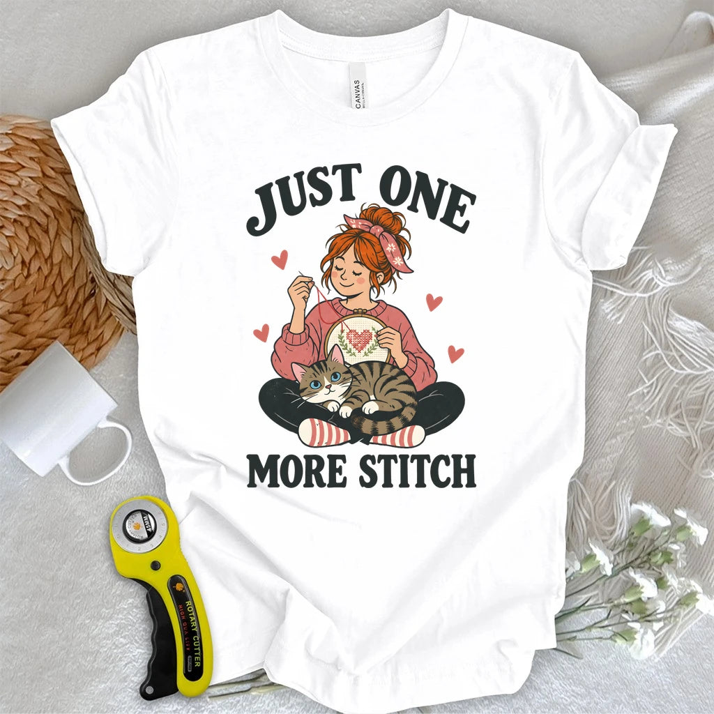 Just One More Stitch T-shirt